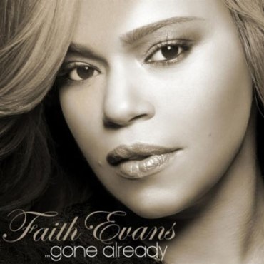 faithevans-gonealready